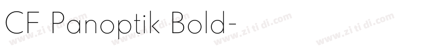 CF Panoptik Bold字体转换 CF Panoptik Bold字体转换